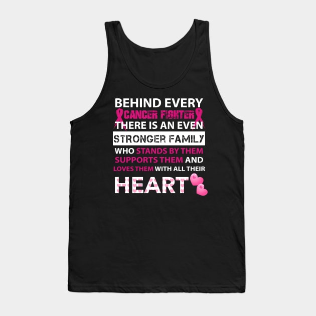 behind every breast cancer fighter is stronger family Tank Top by TeesCircle